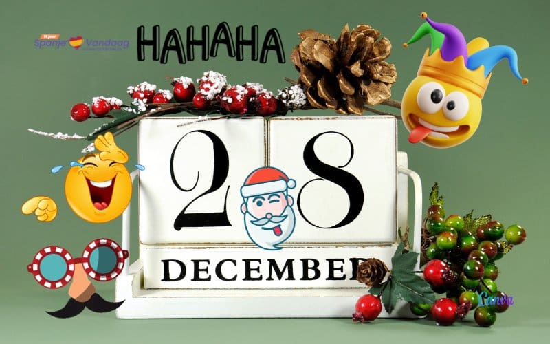 28 december: de grappen en grollen dag op ‘Dia de los Santos Inocentes’ in Spanje