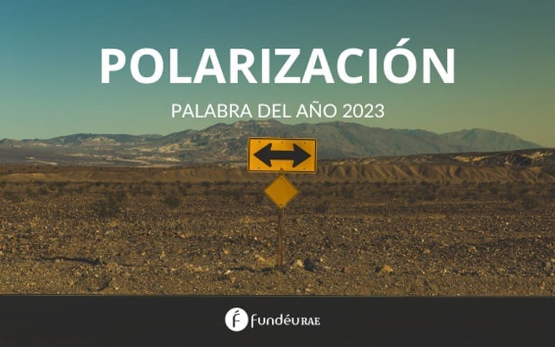 Spanje kiest ‘polarización’ als Woord van het Jaar 2023 maar wat betekent dat?